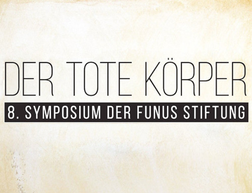 Der tote Körper – Das 8. Symposium der Funus Stiftung